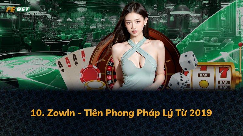 10. Zowin - Tiên Phong Pháp Lý Từ 2019