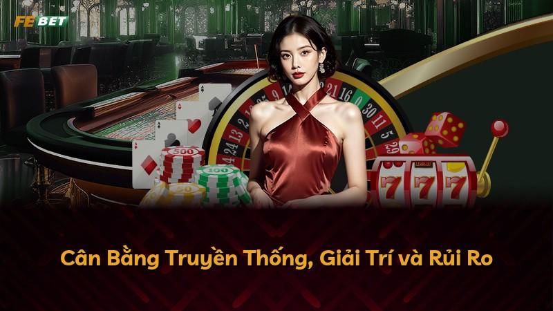 Cân Bằng Truyền Thống, Giải Trí và Rủi Ro