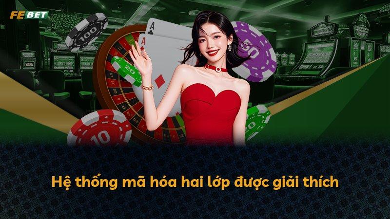 Hệ thống mã hóa hai lớp được giải thích