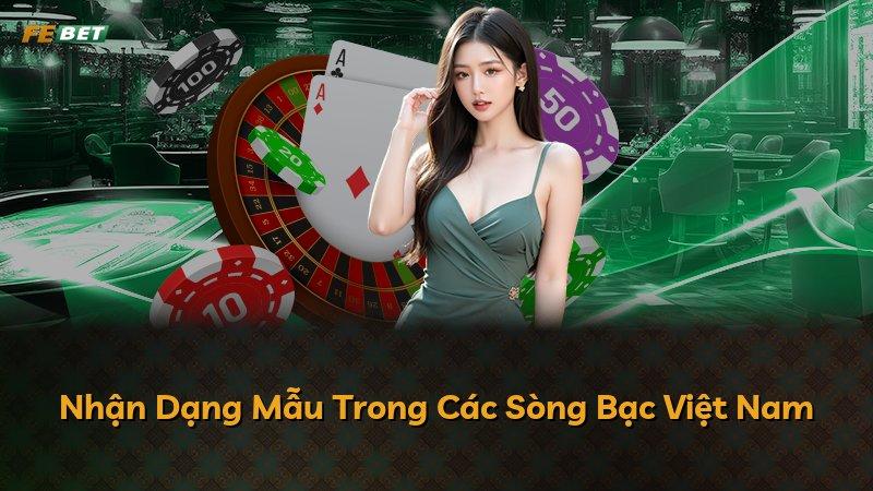 Nhận Dạng Mẫu Trong Các Sòng Bạc Việt Nam