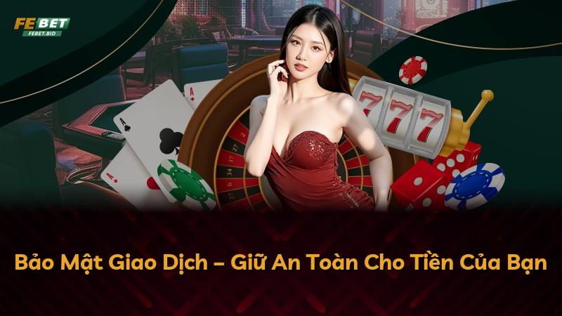 Bảo Mật Giao Dịch – Giữ An Toàn Cho Tiền Của Bạn