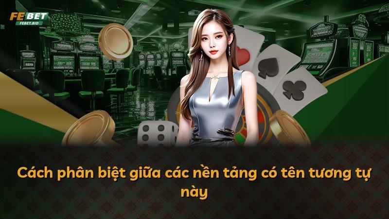 Cách phân biệt giữa các nền tảng có tên tương tự này