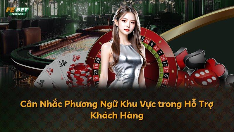 Cân Nhắc Phương Ngữ Khu Vực trong Hỗ Trợ Khách Hàng