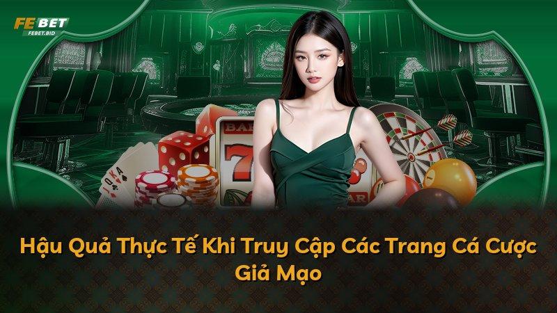 Hậu Quả Thực Tế Khi Truy Cập Các Trang Cá Cược Giả Mạo