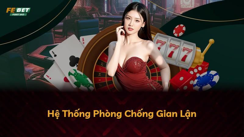 Hệ Thống Phòng Chống Gian Lận