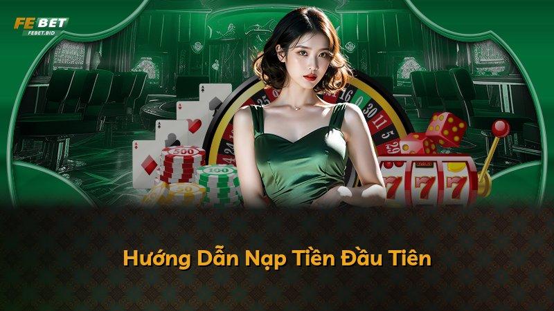 Hướng Dẫn Nạp Tiền Đầu Tiên