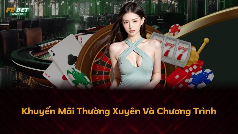 Khuyến Mãi Thường Xuyên Và Chương Trình