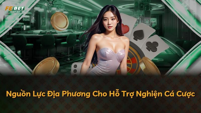Nguồn Lực Địa Phương Cho Hỗ Trợ Nghiện Cá Cược