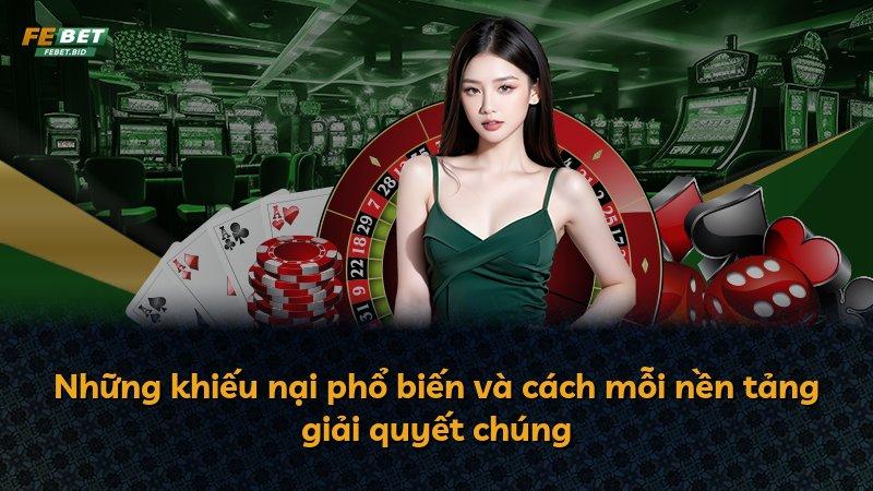 Những khiếu nại phổ biến và cách mỗi nền tảng giải quyết chúng