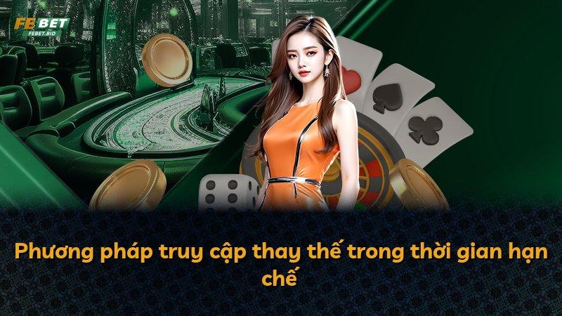 Phương pháp truy cập thay thế trong thời gian hạn chế