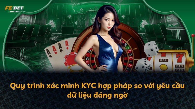 Quy trình xác minh KYC hợp pháp so với yêu cầu dữ liệu đáng ngờ