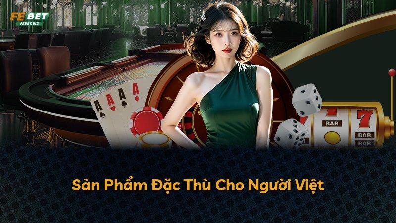 Sản Phẩm Đặc Thù Cho Người Việt