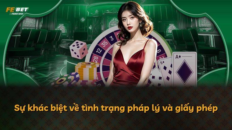 Sự khác biệt về tình trạng pháp lý và giấy phép