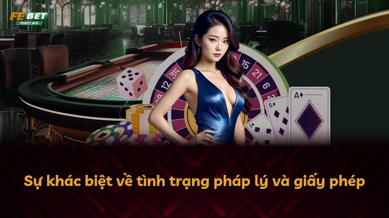 Sự khác biệt về tình trạng pháp lý và giấy phép