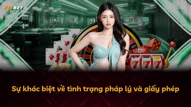 Sự khác biệt về tình trạng pháp lý và giấy phép