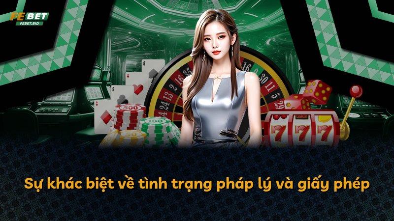 Sự khác biệt về tình trạng pháp lý và giấy phép