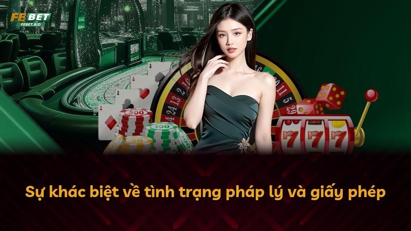 Sự khác biệt về tình trạng pháp lý và giấy phép