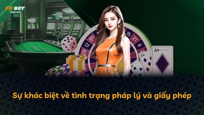 Sự khác biệt về tình trạng pháp lý và giấy phép