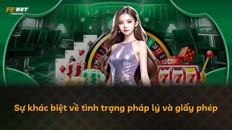 Sự khác biệt về tình trạng pháp lý và giấy phép