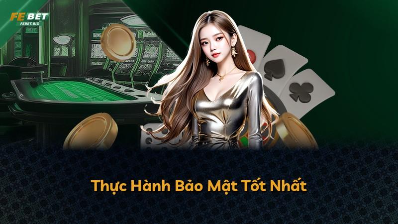 Thực Hành Bảo Mật Tốt Nhất