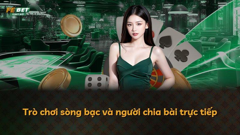Trò chơi sòng bạc và người chia bài trực tiếp